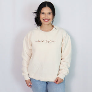 Be The Light Sweatshirt