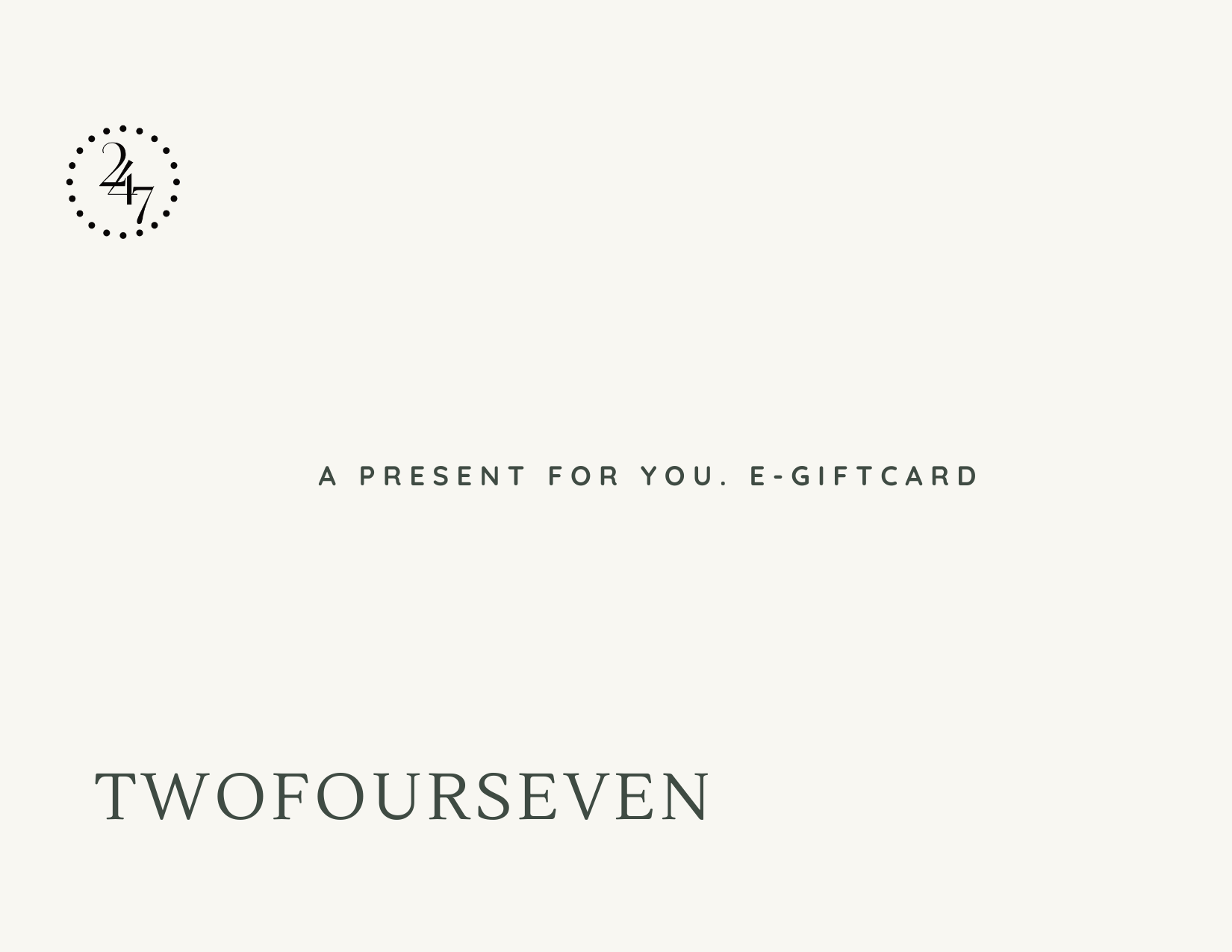 TwoFourSeven Gift Card